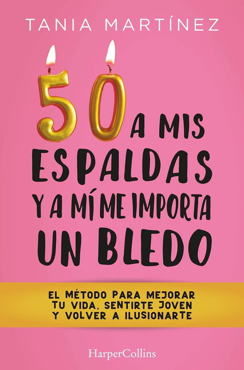 50 a mis espaldas y mí me importa un bledo (Fifty & Fabulous)