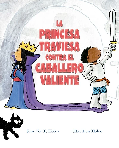 Princesa traviesa contra el caballero valiente, La