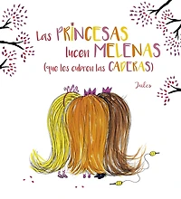 Princesas lucen melenas (que les cubren las caderas), Las