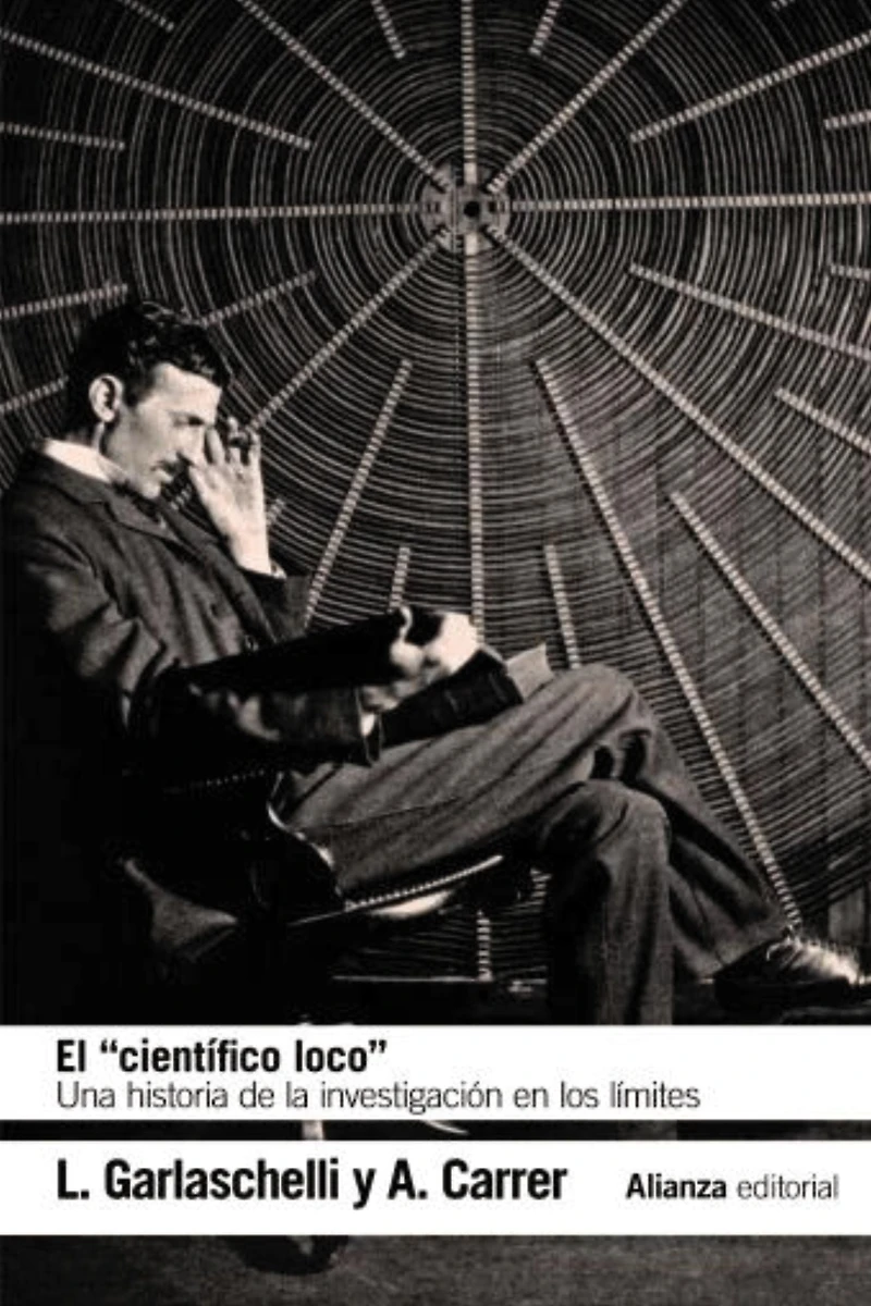 El "científico loco": Una historia de la investigación en los límites