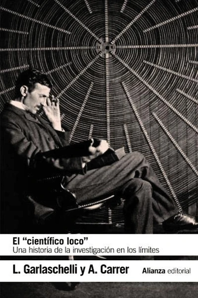 El "científico loco": Una historia de la investigación en los límites