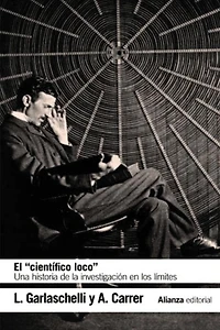 El "científico loco": Una historia de la investigación en los límites