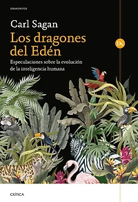 Los dragones del Eden: Especulaciones sobre la evolución de inteligencia humana / the Dragons of Speculations on Evolution Human Intelligence