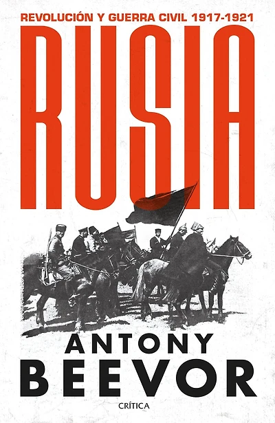 Rusia: Revolución y guerra civil, 1917-1921