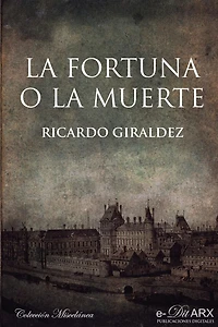 La fortuna o la muerte