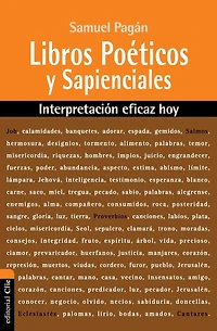 Libros Poéticos y Sapienciales: Interpretación eficaz hoy