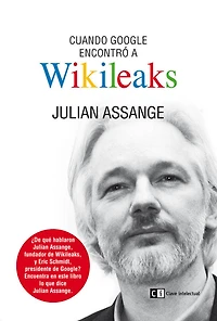 Cuando Google encontró a Wikileaks