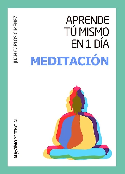 Aprende tu mismo en 1 dia meditacion
