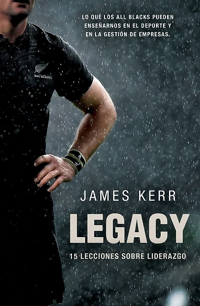 Legacy: 15 lecciones sobre liderazgo