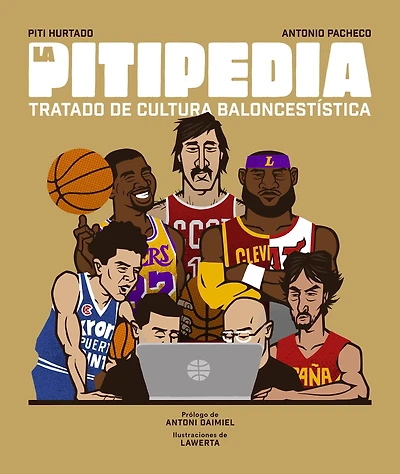 La Pitipedia: Tratado de cultura baloncestística
