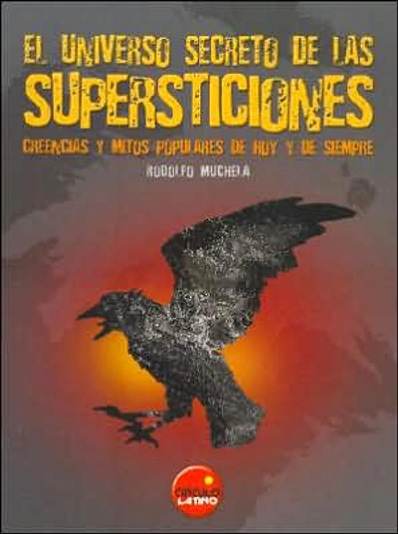 El Universo Secreto de Las Supersticiones