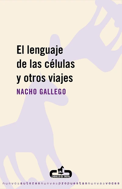 El lenguaje de las celulas y otros viajes / Language of the Cells and Other Travels