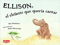 Ellison, el elefante que quería cantar