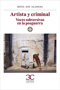 Artista y criminal: Voces subversivas en la posguerra