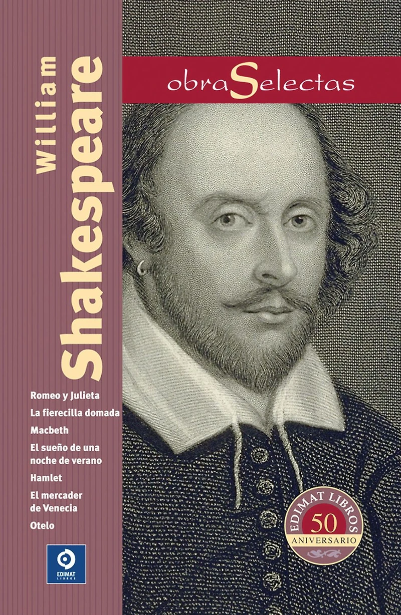 William Shakespeare: Romeo y Julieta / Macbeth / Hamlet / Otelo / La fierecilla domada / El sueno de una noche de verano / El mercader de Venecia