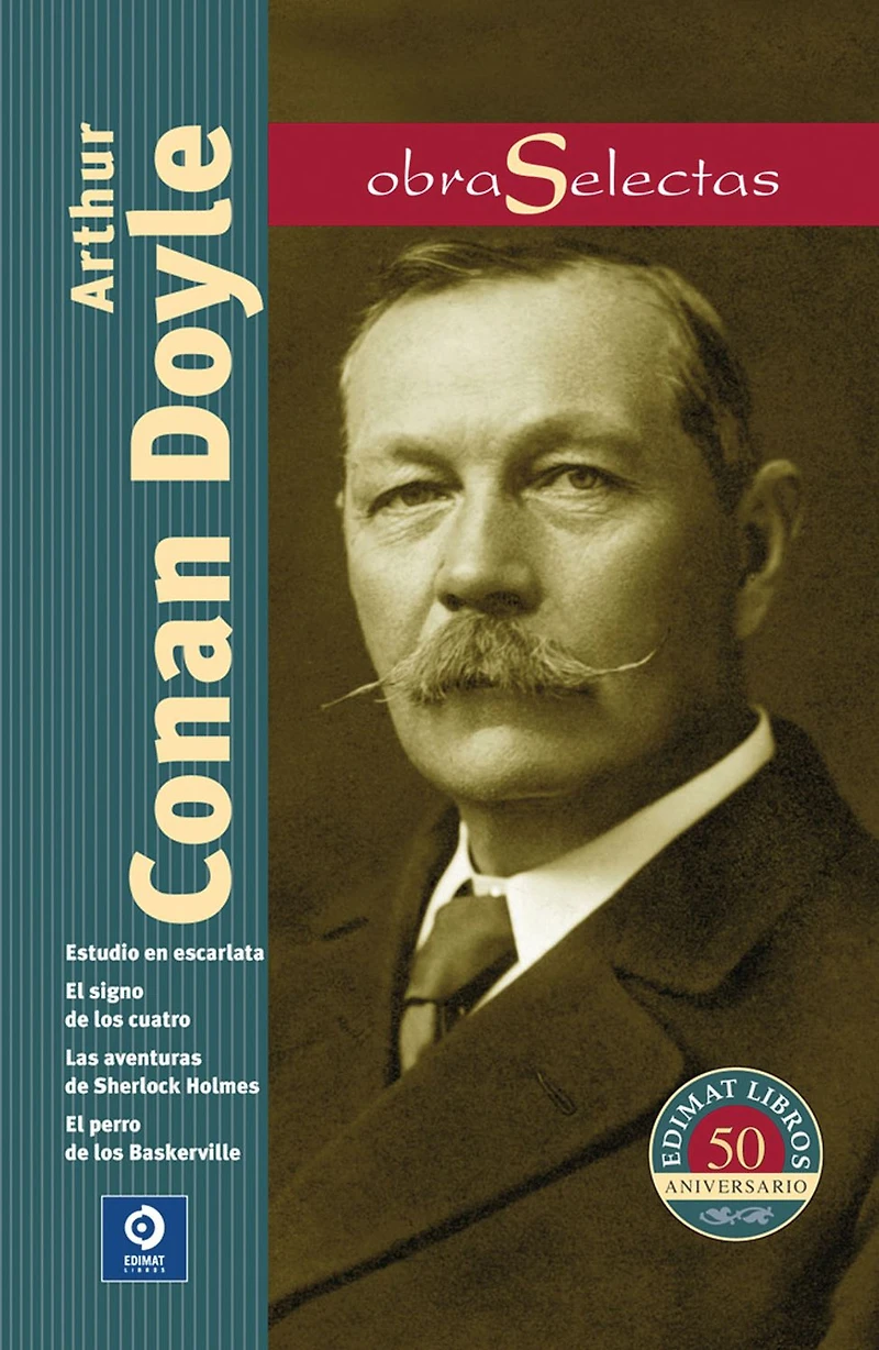 Arthur Conan Doyle: Estudio en escarlata / Las aventuras de Sherlock Holmes / El signo de los cuatro / El perro de los Baskervile