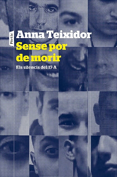 Sense por de morir: Els silencis del 17-A