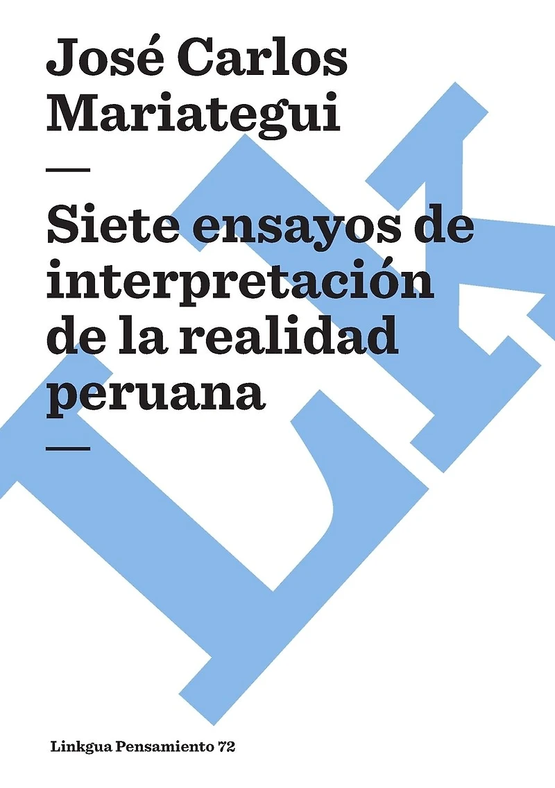 Siete Ensayos De Interpretacion La Realidad Peruana