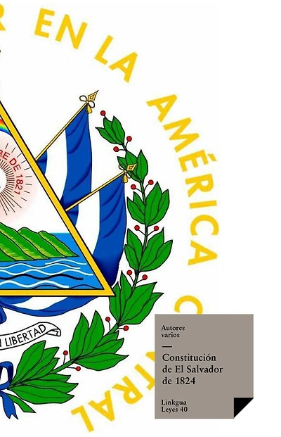 Constituciones fundacionales de El Salvador 1824