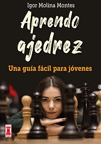 Aprendo ajedrez: Una guía fácil para jóvenes