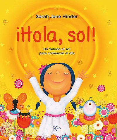 ¡Hola, sol!: Un saludo al sol para comenzar el día