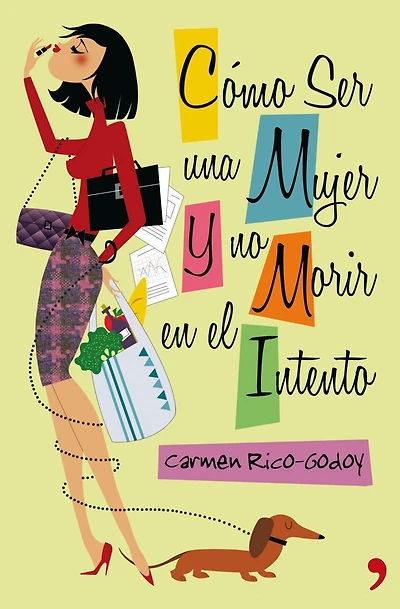 Cómo ser una mujer y no morir en el intento