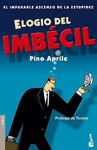 Elogio del imbécil