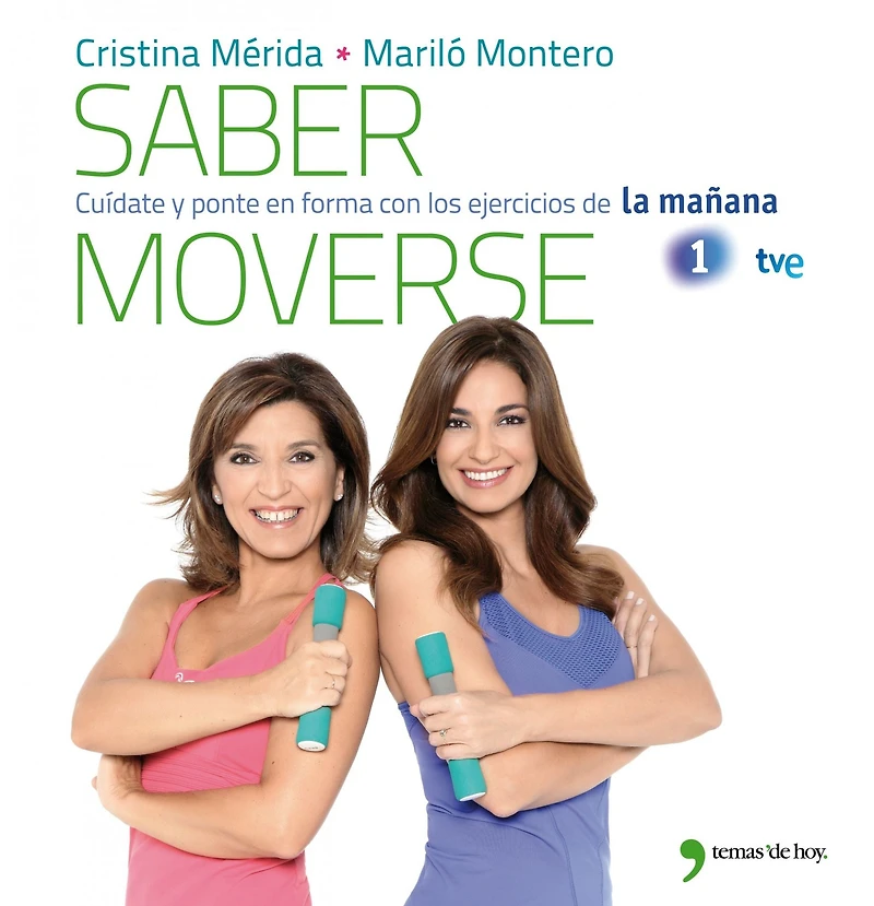 Saber moverse: Cuídate y ponte en forma con los ejercicios de La mañana