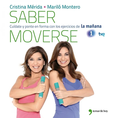 Saber moverse: Cuídate y ponte en forma con los ejercicios de La mañana