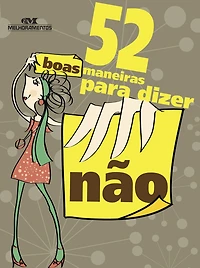 52 boas maneiras para dizer "não"