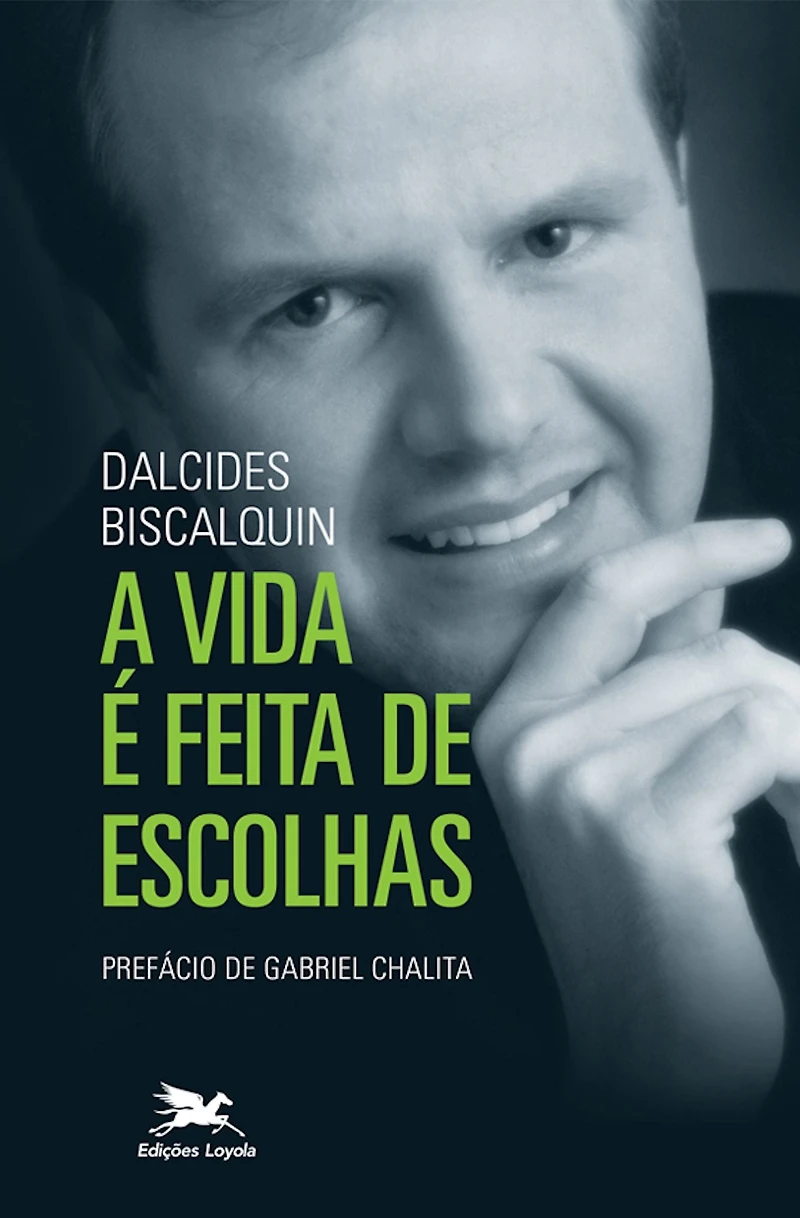A vida é feita de escolhas