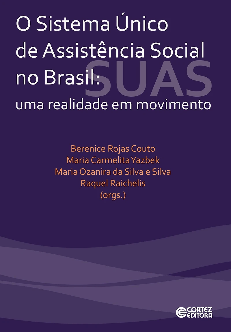 O sistema único de assistência social no Brasil: Uma realidade em movimento