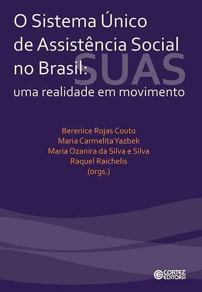O sistema único de assistência social no Brasil: Uma realidade em movimento