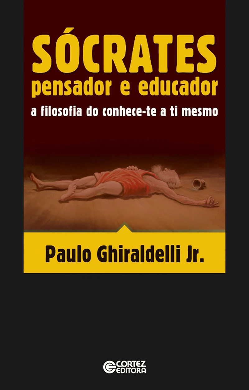 Sócrates pensador e educador: A filosofia do conhece-te a ti mesmo