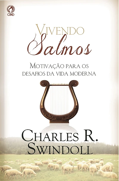 Vivendo Salmos: Motivação para os Desafios da Vida Moderna