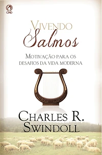 Vivendo Salmos: Motivação para os Desafios da Vida Moderna