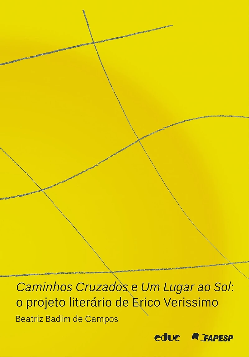 Caminhos Cruzados e Um Lugar ao Sol: O projeto literário de Erico Verissimo