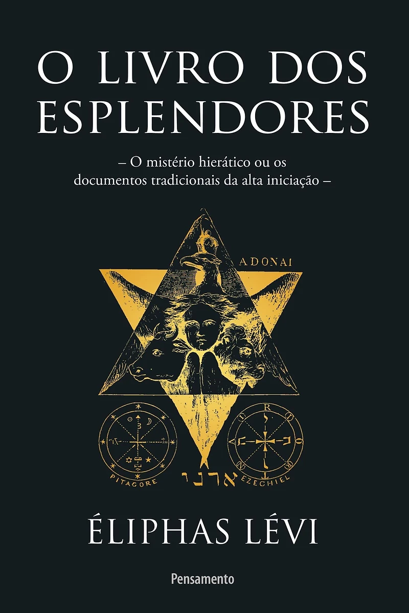 O Livro dos Esplendores: mistério hierático ou os documentos tradicionais da alta iniciação