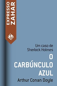 O carbúnculo azul: Um caso de Sherlock Holmes