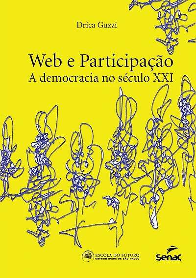 Web e participação: a democracia do século XXI