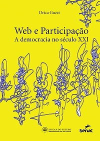 Web e participação: a democracia do século XXI
