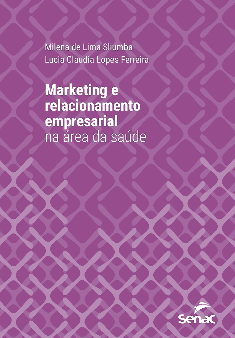 Marketing e relacionamento empresarial na área da saúde