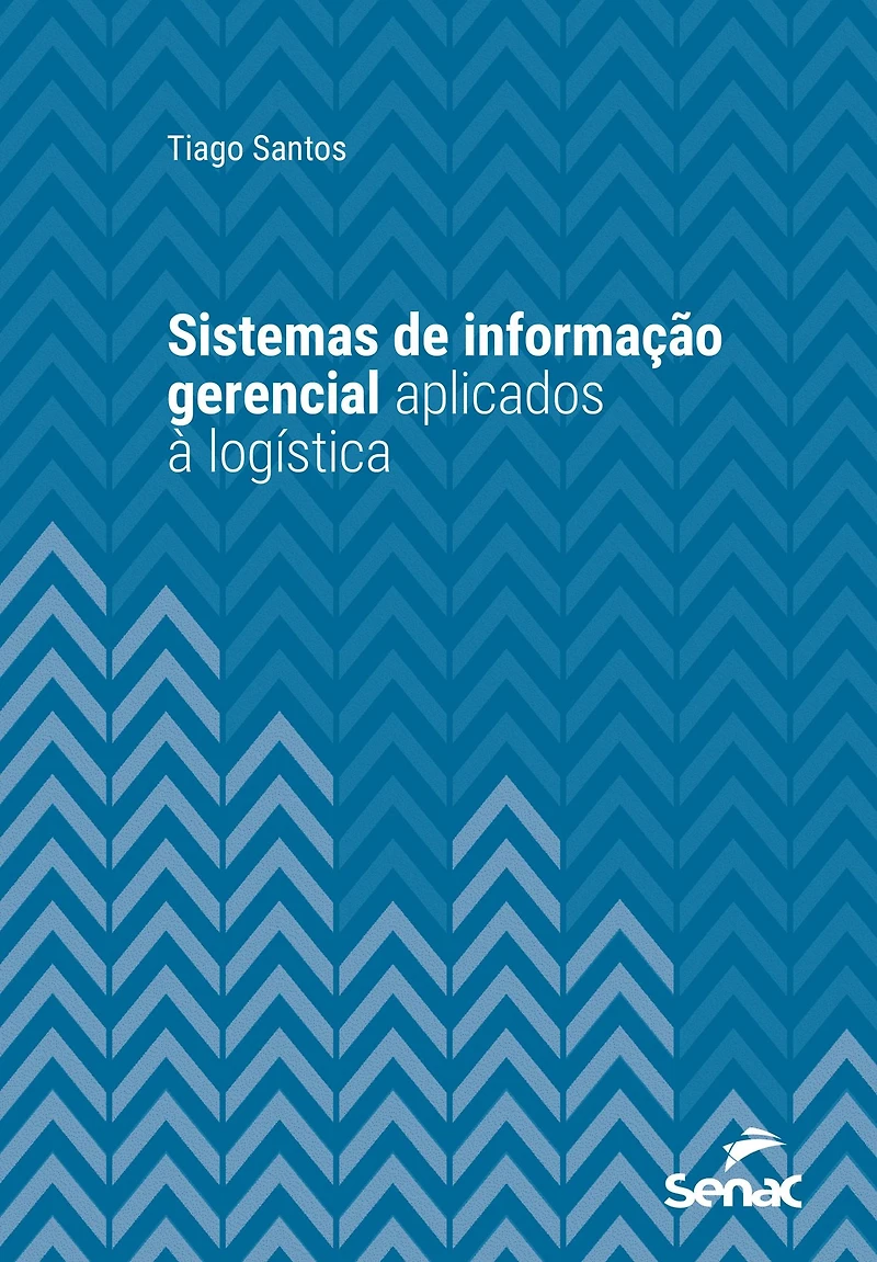 Sistemas de informação gerencial aplicados à logística