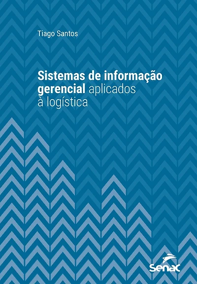 Sistemas de informação gerencial aplicados à logística