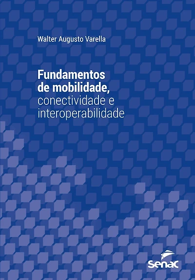 Fundamentos de mobilidade, conectividade e interoperabilidade