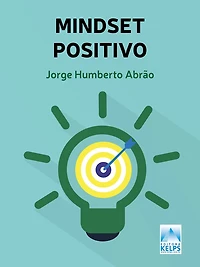 Mindset Positivo: A busca pelo sucesso deve se tornar um hábito