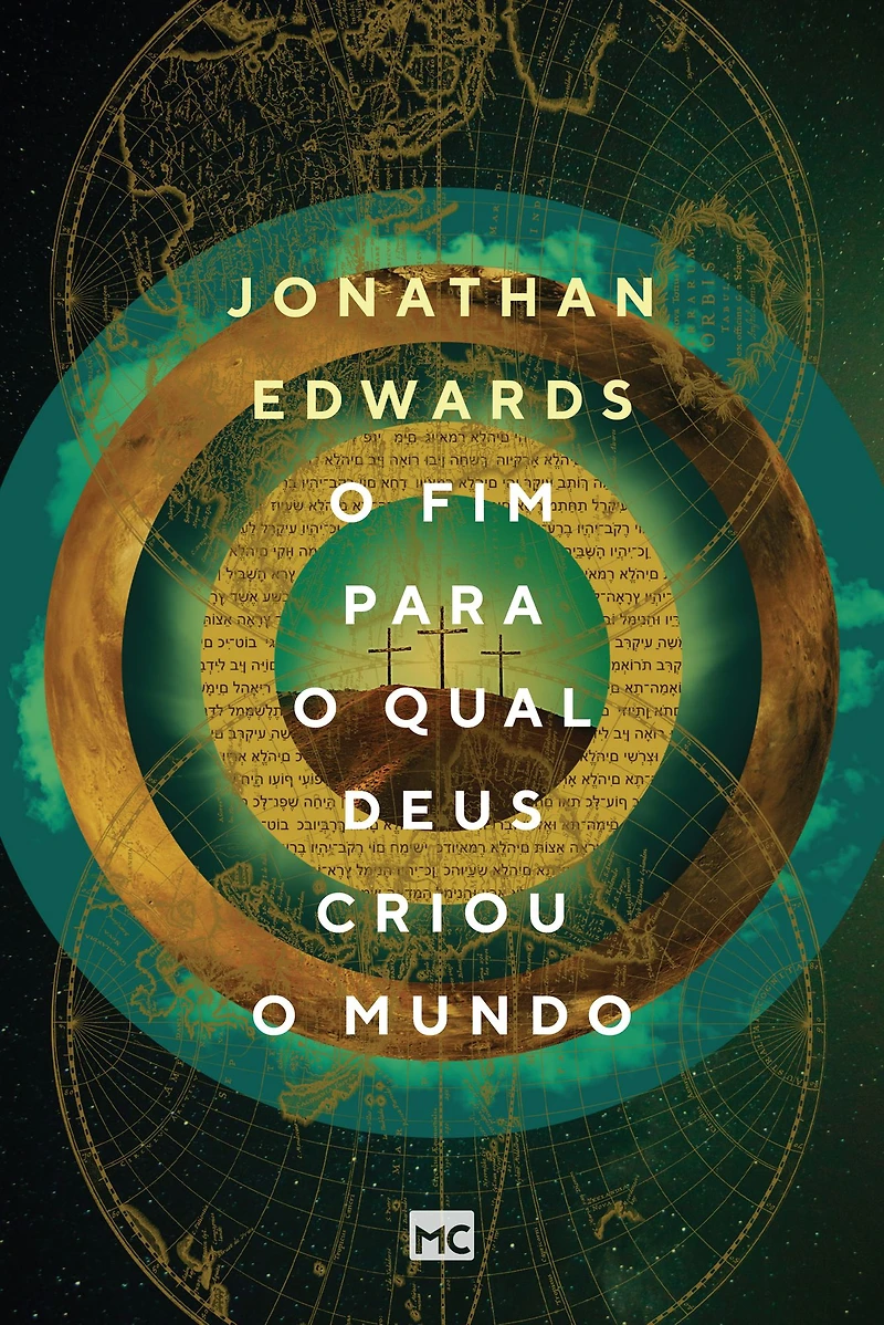 o fim para qual Deus criou mundo (Abridged)