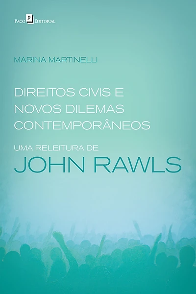 Direitos civis e novos dilemas contemporâneos: Uma releitura de John Rawls