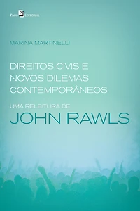 Direitos civis e novos dilemas contemporâneos: Uma releitura de John Rawls