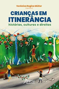 Crianças em Itinerância: Histórias, Culturas e Direitos - Volume 4